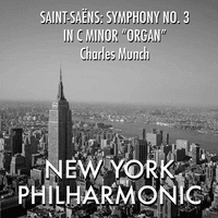Saint-Saëns: Symphony No.3 in C minor "Organ"