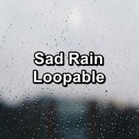 Sad Rain Loopable