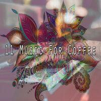 11 Music for Coffee