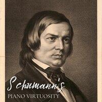 Schumann's Piano Virtuosity