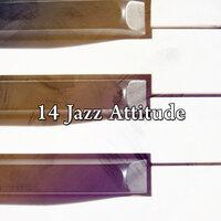 14 Jazz Attitude