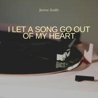 I Let a Song Go Out of My Heart
