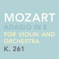 Adagio in E for Violin and Orchestra, K. 261