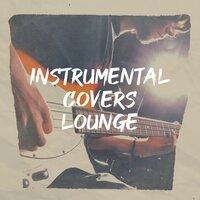 Instrumental Covers Lounge