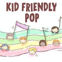Kid Friendly Pop