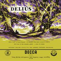 Delius: The Walk to the Paradise Garden; A Song of Summer; Brigg Fair; On Hearing the First Cuckoo in Spring; Paris
