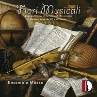 Fiori musicali: Songs & Dances of the 16th & 17th Centuries