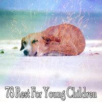 78 Rest for Young Children