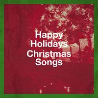 Happy Holidays Christmas Songs
