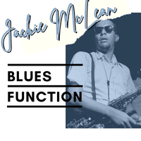 Blues Function - Jackie McLean
