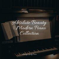 Absolute Beauty  | Modern Piano Collection