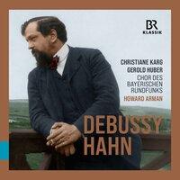 Debussy & Hahn: Vocal Works