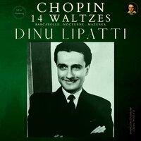 Chopin: 14 Waltezs, Barcarolle, Nocturne, Mazurka by Dinu Lipatti