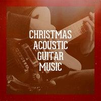 Christmas Acoustic Guitar Music