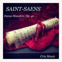 Saint-Saëns: Danse macabre, Op.40
