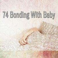 74 Bonding With Baby