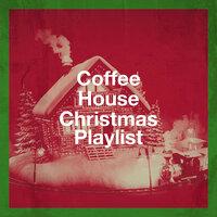 Coffee House Christmas Playlist