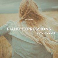 Piano Expressions - Beautiful Life