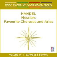 Handel: Messiah: Favourite Choruses and Arias