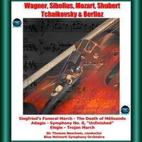 Wagner, Sibelius, Mozart, Shubert, Tchaikovsky & Berlioz: Siegfried's Funeral March - The Death of Mélisande - Adagio - Symphony No. 8, "Unfinished" - Elegie - Trojan March