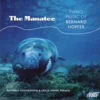 The Manatee: Piano Music of Bernard Hoffer