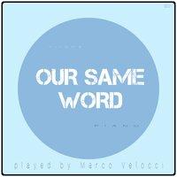 Our Same Word