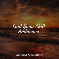 Soul Yoga Chill Ambience