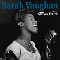 Sarah Vaughan Featuring Clifford Brown