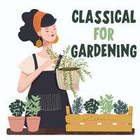 Classical For Gardening