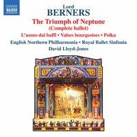 Lord Berners: The Triumph of Neptune, L'uomo dai baffi & Other Works