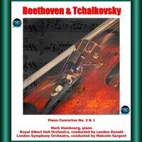Beethoven & Tchaikovsky: Piano Concertos No. 3 & 1