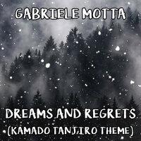 Dreams and Regrets (Kamado Tanjiro Theme)