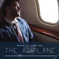 Music to Sleep on the Ariplane: Calmness during Flight, Relaxation Music, Nature Sounds
