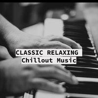 Classic Piano Chillaout Relax