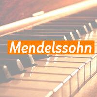 Los Grandes de la Musica Clasica Mendelssohn, Vol. 3