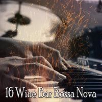 16 Wine Bar Bossa Nova