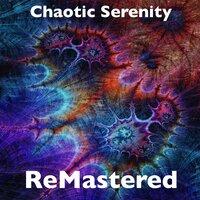 Chaotic Serenity