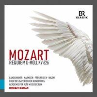 Mozart: Requiem in D Minor, K. 626 - Neukomm: Libera me, Domine