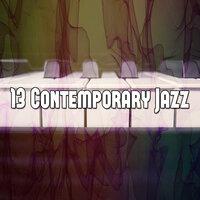 13 Contemporary Jazz
