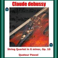 Debussy: String Quartet in G minor, Op. 10