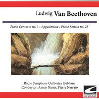 Ludwig van Beethoven: Piano Concerto No. 3: Appasionata - Piano Sonata No. 23