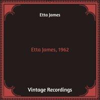 Etta James, 1962
