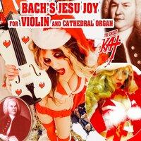 Bach's Jesu Joy For Violin And Cathedral Organ