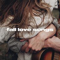 Fall Love Songs