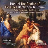 Handel: The Choice of Hercules, HWV 69 & Te Deum in D Major, HWV 283 "Dettingen"