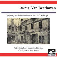 Ludwig van Beethoven: Symphony No. 5 in C Minor, Op. 67 - Piano Concerto No. 1 in C Major, Op. 15