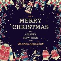 Merry Christmas and a Happy New Year from Charles Aznavour, Vol. 2