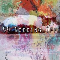 59 Nodding Off
