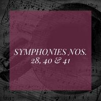 Symphonies Nos. 28, 40 & 41