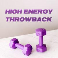 High Energy Throwback